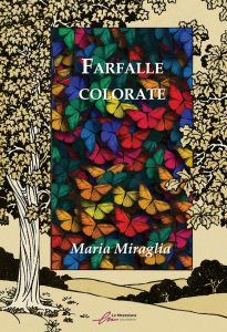 Parole come farfalle colorate, che disegnano metafore dall'impatto profondo e si raccolgono in versi straordinariamente vibranti. Questa è la nuova opera di Maria Miraglia.