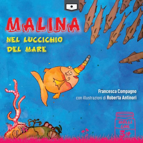 Una grande avventura per Malina, pesciolina unicorno che vive in un acquario, che vuole realizzare il suo sogno di conoscere il mare e che verrà anche a conoscenza dei tanti problemi causati dall’essere umano.