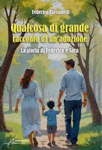 Qualcosa di grande: racconto di un’adozione è la testimonianza di un viaggio eroico tra burocrazia e impedimenti, lungo una strada difficile da percorrere ma al tempo stesso meravigliosa.