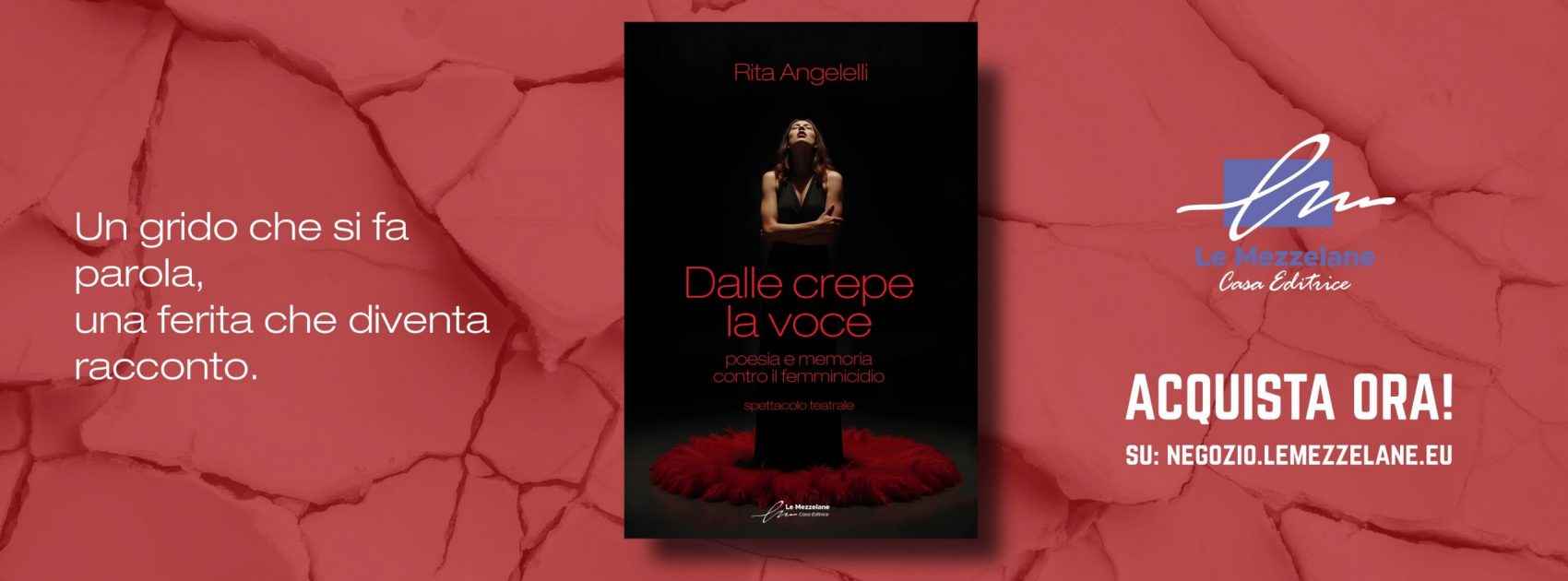 Un grido che si fa parola, una ferita che diventa racconto