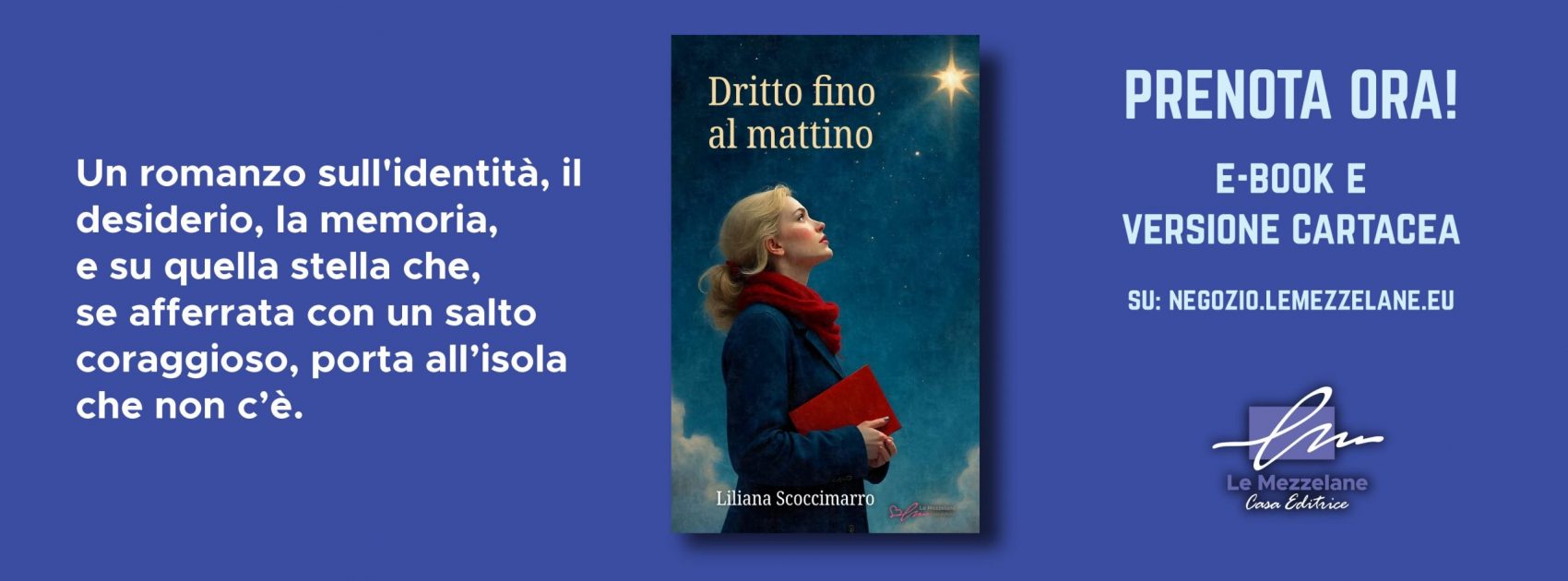 Un romanzo sull’identità, il desiderio, ma memoria e su quella stella che, se afferrata con un salto coraggioso, porta all’isola che non c’è